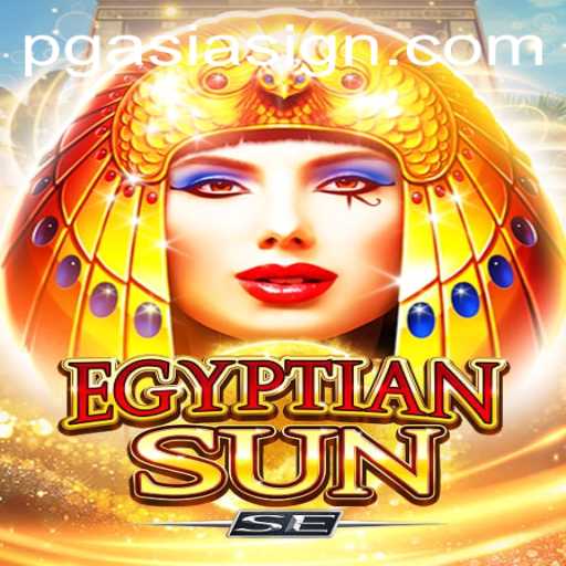 Discover the Mystical World of EgyptianSunSE: A New Era in Gaming