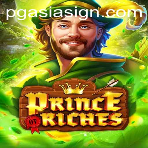 Exploring the World of PrinceOfRiches: A New Gaming Experience with PGASIA
