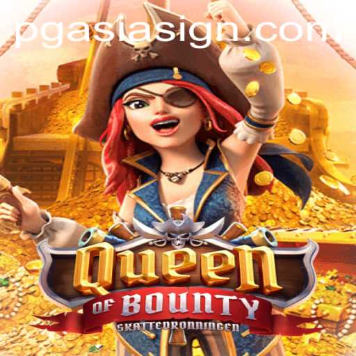 Discover the Thrill of QueenofBounty: A PGASIA Gaming Adventure
